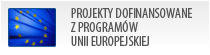 Projekty dofinansowane z programów  Unii Europejskiej
